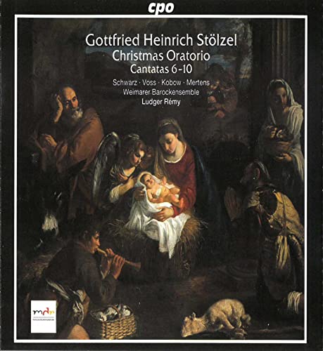 G. H. Stoelzel Christmas Oratorio/Cants 6-10