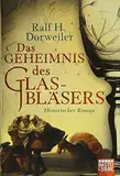 Das Geheimnis des Glasbläsers: Historischer Roman