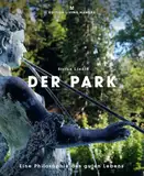 Der Park - Eine Philosophie des guten Lebens