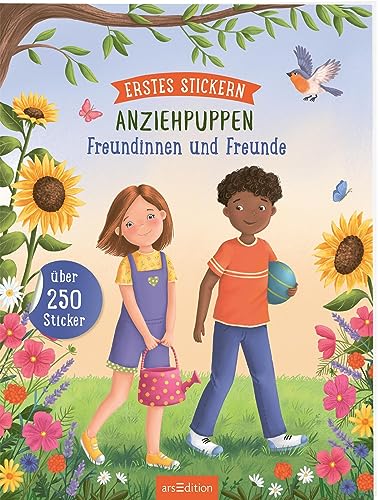 Erstes Stickern Anziehpuppen – Freundinnen und Freunde: Über 250 Sticker | Stickerheft für Kinder ab 3 Jahren