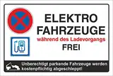Schild Parkplatz Stellplatz Elektrofahrzeuge Ladevorgang frei 3 mm Alu-Verbund 450 x 300 mm