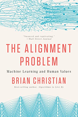 The Alignment Problem: Machine Learning and Human Values (English Edition)