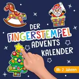 Der Fingerstempel Adventskalender: 24 liebevolle Fingerstempelvorlagen mit herzzerreißenden Weihnachtsgeschichten zum Stempeln und Vorlesen - Das Mitmach Adventskalenderbuch für Kinder ab 2 Jahren