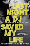 Last Night a DJ Saved My Life: The History of the Disc Jockey (Deep Cuts)