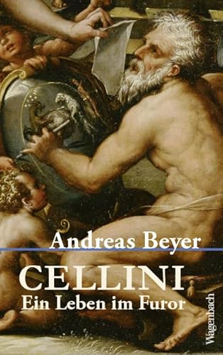 Cellini - Ein Leben im Furor (Allgemeines Programm - Sachbuch)