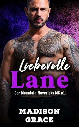 Liebevolle Lane (Der Mountain Mavericks MC 1)