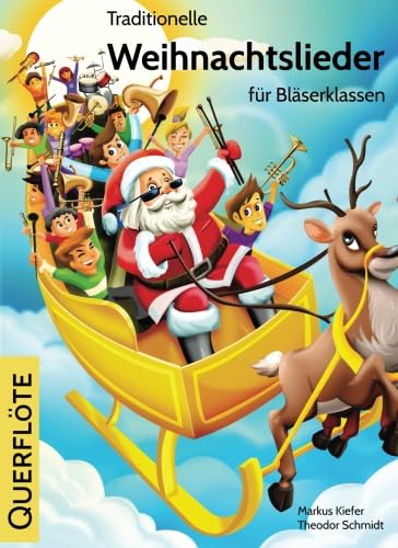 Traditionelle Weihnachtslieder für Bläserklassen: Querflöte