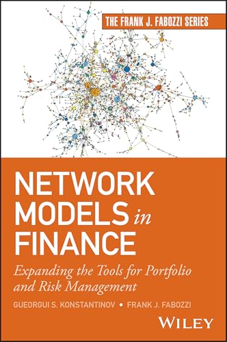 Network Models in Finance: Expanding the Tools for Portfolio and Risk Management (Frank J. Fabozzi)