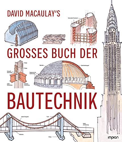 David Macaulay's großes Buch der Bautechnik