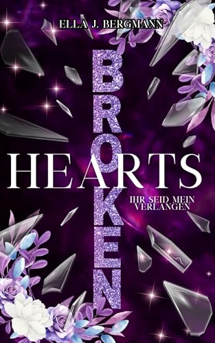 Broken Hearts: Ihr seid mein Verlangen (Reverse Harem Roman)