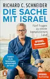 Die Sache mit Israel: Fünf Fragen zu einem komplizierten Land - Erweitert um die Entwicklungen seit dem Angriff der Hamas - Ein SPIEGEL-Buch