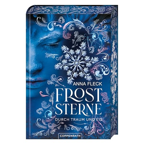 Froststerne (Romantasy-Trilogie, Bd. 2): Durch Traum und Eis: Band 2 der magischen Romantasy-Trilogie von Spiegel-Bestseller-Autorin Anna Fleck - (Froststerne, 2, Band 2)