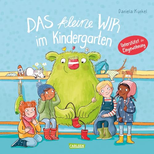 Das kleine WIR im Kindergarten: Herzerwärmendes Bilderbuch ab 3 Jahren über Zusammenhalt und Eingewöhnung in der Kita - zur spielerischen Stärkung des ... kleine WIR: Geschichten über das WIR-Gefühl)