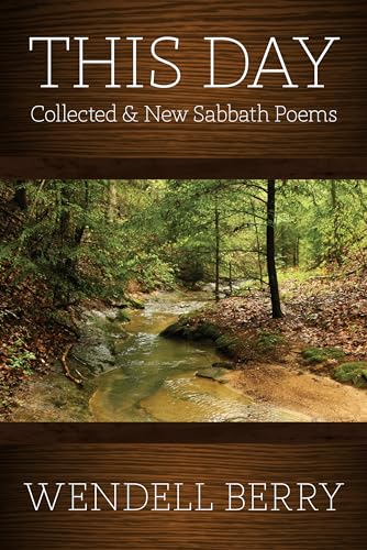 This Day: Sabbath Poems Collected and New 1979-20013