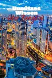 Unnützes Wissen über Bangkok: Kuriose Fakten und interessante Fakten über Kultur, Geschichte und Wissenswertes über Thailands Hauptstadt