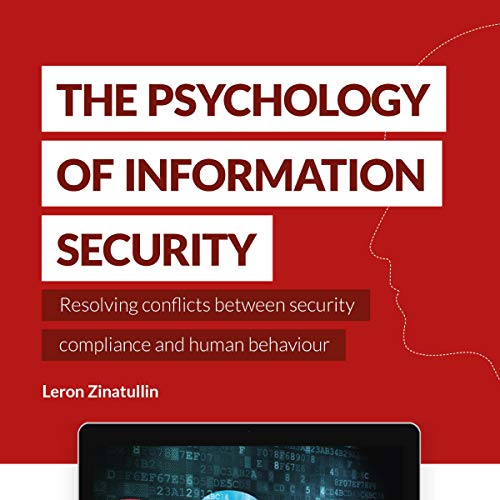 The Psychology of Information Security