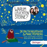 BiBiBiber hat da mal 'ne Frage. Warum leuchten Sterne?: Dr. Mai Thi Nguyen-Kim & Marie Meimberg wissen, warum Teilchen im Universum tanzen und wir alle Sternenstaub sind