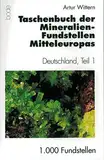 Taschenbuch der Mineralien-Fundstellen Mitteleuropas: Deutschland, Teil 1