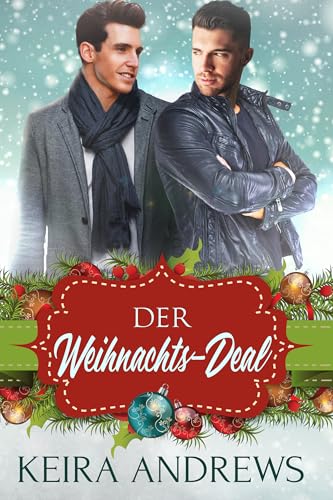 Der Weihnachts-Deal (Feiertage und Fake Dating 1)