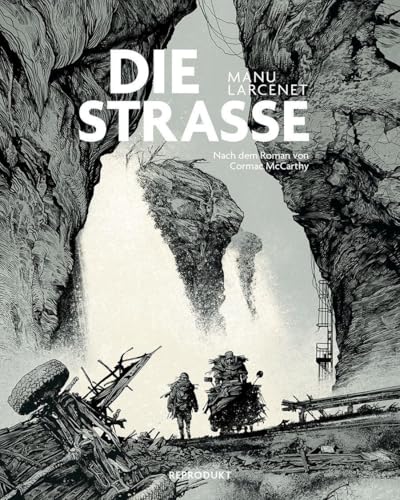 Die Straße: Nach dem Roman von Cormac McCarthy