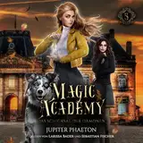 Das Schicksal der Dämonen: Magic Academy 5