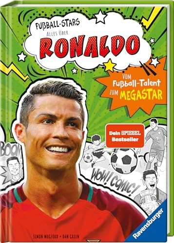 Fußball-Stars – Alles über Ronaldo: Spiegel-Bestseller, Erstlesebuch ab 7 Jahren, Fußball-Geschenke für Jungs und Mädchen: Vom Fußball-Talent zum Megastar