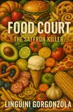 FOOD COURT: The Saffron Killer
