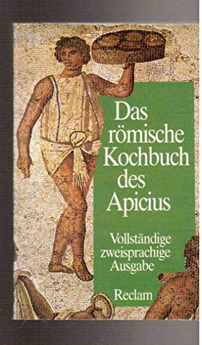 De re coquinaria /Über die Kochkunst: Lat. /Dt.