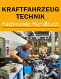 Kraftfahrzeugtechnik Fachkunde Handbuch