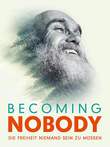 Becoming Nobody - Die Freiheit niemand sein zu müssen