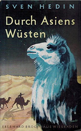 Hedin durch Asiens Wüsten, Brockhaus 1951, 3. Auflage, 192 Seiten,bilder, gebräunt