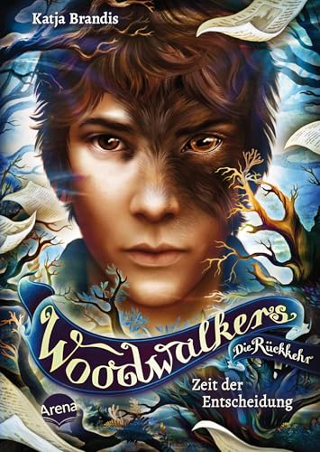 Woodwalkers – Die Rückkehr (Staffel 2, Band 6). Zeit der Entscheidung: Staffelfinale der Bestseller-Reihe über Gestaltwandler voller Action und Abenteuer ab 10 Jahren