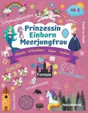 Prinzessin Einhorn Meerjungfrau: Magische Rätsel mit Zahlen und Buchstaben, zauberhafte Schwungübungen, Vorschulbuch, Labyrinthe, Suchbilder, Formen