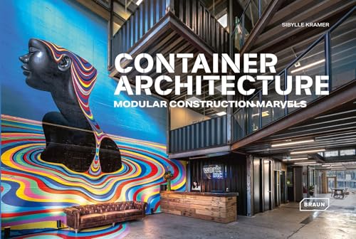 Container Architecture: Modular Construction Marvels