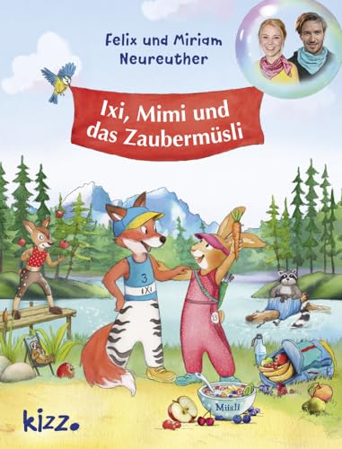 Ixi, Mimi und das Zaubermüsli