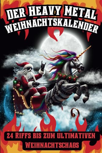 Der Heavy Metal Weihnachtskalender: Chaos, Lachen und 24 Riffs bis zum ultimativen Weihnachtschaos