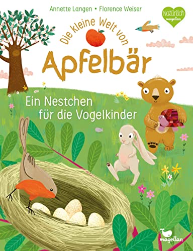 Die kleine Welt von Apfelbär - Ein Nestchen für die Vogelkinder: Ein Pappbilderbuch zum Vorlesen für Kinder ab 2 Jahren
