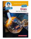 Benny Blu - Glas: Stoff mit Durchblick (Benny Blu Kindersachbuch)