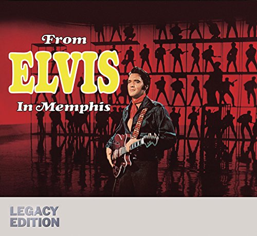 From Elvis in Memphis (Legacy Edition)