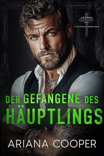 Der Gefangene des Häuptlings (Sünden des O'Rourke-Imperiums 1)