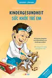 Kindergesundheit: Bilingualer Ratgeber und Sprachführer zur Kindergesundheit