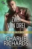 Zwei von drei (Carry Me: Halte mich 3)