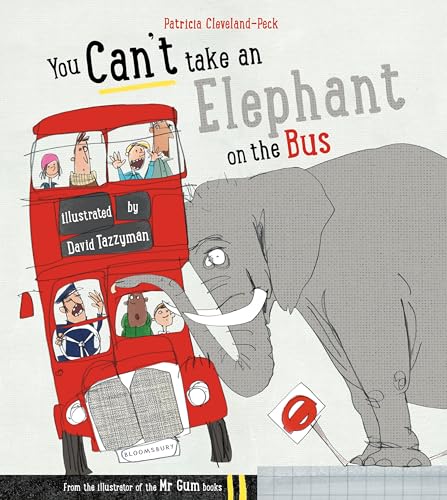 You Can't Take An Elephant On the Bus (You Can’t Let an Elephant...)