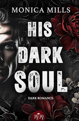 HIS DARK SOUL (Dark spicy Romance)