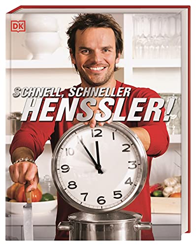 Schnell, schneller, Henssler: Megaschnell kochen und superlecker essen. Über 100 superschnelle und raffinierte Rezepte des Bestsellerautors und Fernsehkochs