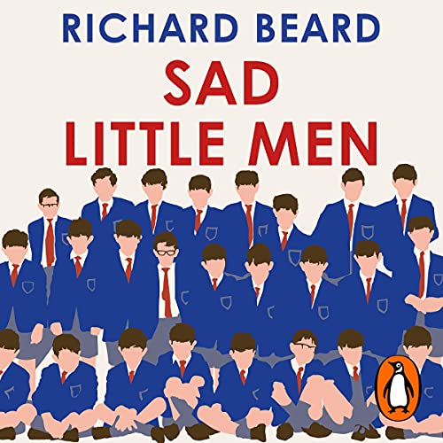 Sad Little Men: Private Schools and the Ruin of England