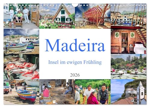 Madeira, Insel im ewigen Frühling (Wandkalender 2026 DIN A3 quer), CALVENDO Monatskalender