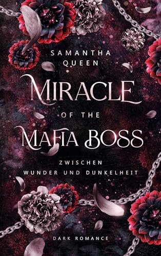 Miracle of the Mafia Boss: Zwischen Wunder und Dunkelheit (Miracle - Reihe 1)