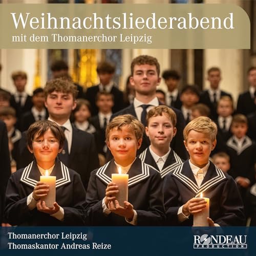 Weihnachtsliederabend mit dem Thomanerchor Leipzig