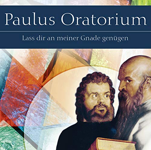 Paulus: Lass dir an meiner Gnade genügen